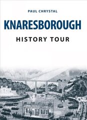 Knaresborough History Tour cena un informācija | Grāmatas par veselīgu dzīvesveidu un uzturu | 220.lv