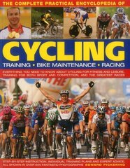 Complete Practical Encyclopedia of Cycling цена и информация | Книги о питании и здоровом образе жизни | 220.lv