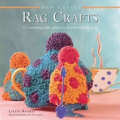 New Crafts: Rag Crafts: Rag Crafts цена и информация | Книги о питании и здоровом образе жизни | 220.lv