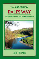 Dales Way: 80 Miles Through the Yorkshire Dales 2012 6th edition цена и информация | Путеводители, путешествия | 220.lv