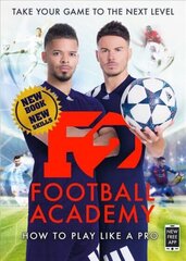 F2: Football Academy: Take Your Game to the Next Level (Skills Book 2) cena un informācija | Grāmatas par veselīgu dzīvesveidu un uzturu | 220.lv