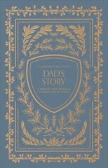 Dad's Story: A Memory and Keepsake Journal for My Family cena un informācija | Grāmatas par veselīgu dzīvesveidu un uzturu | 220.lv