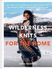 Wilderness Knits for the Home цена и информация | Книги о питании и здоровом образе жизни | 220.lv