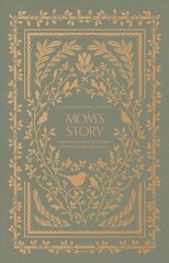 Mom's Story: A Memory and Keepsake Journal for My Family цена и информация | Книги о питании и здоровом образе жизни | 220.lv