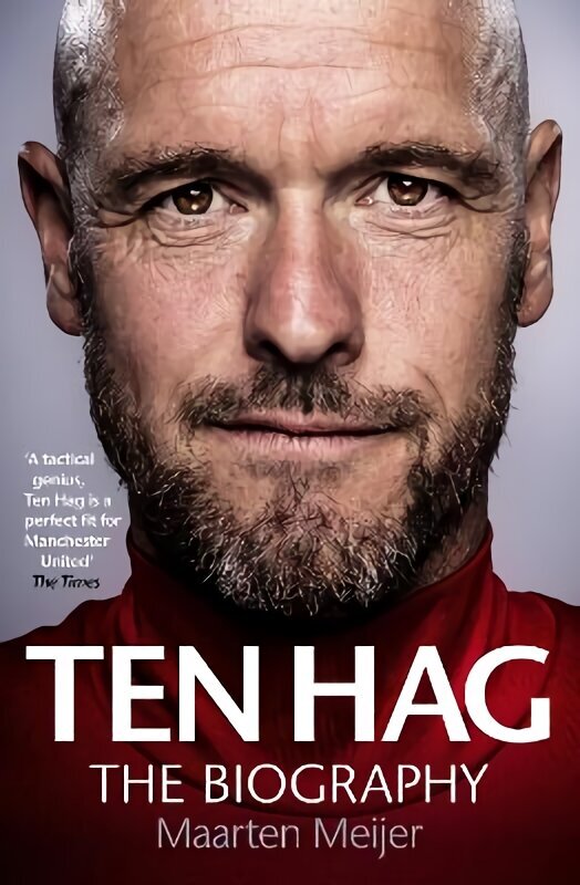 Ten Hag: The Biography cena un informācija | Grāmatas par veselīgu dzīvesveidu un uzturu | 220.lv