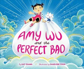 Amy Wu and the Perfect Bao цена и информация | Книги для малышей | 220.lv