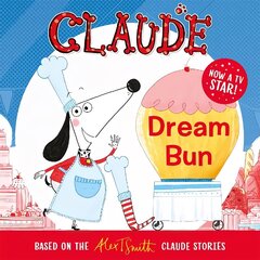 Claude TV Tie-ins: Dream Bun цена и информация | Книги для самых маленьких | 220.lv