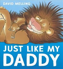 Just Like My Daddy цена и информация | Книги для малышей | 220.lv