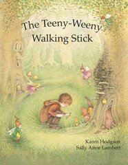 Teeny-Weeny Walking Stick цена и информация | Книги для малышей | 220.lv