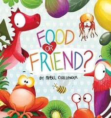 Food or Friend? cena un informācija | Grāmatas mazuļiem | 220.lv