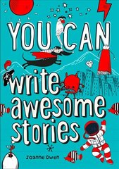 YOU CAN write awesome stories: Be Amazing with This Inspiring Guide цена и информация | Книги для малышей | 220.lv