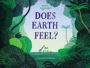 Does Earth Feel?: 14 Questions for Humans цена и информация | Книги для самых маленьких | 220.lv