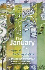 January Man: A Year of Walking Britain цена и информация | Книги о питании и здоровом образе жизни | 220.lv
