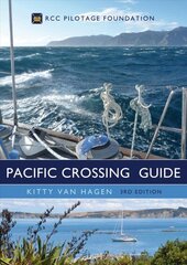 Pacific Crossing Guide 3rd edition: RCC Pilotage Foundation 3rd edition цена и информация | Книги о питании и здоровом образе жизни | 220.lv