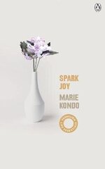 Spark Joy: An Illustrated Guide to the Japanese Art of Tidying цена и информация | Книги о питании и здоровом образе жизни | 220.lv