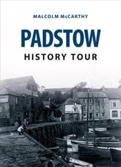 Padstow History Tour cena un informācija | Grāmatas par veselīgu dzīvesveidu un uzturu | 220.lv