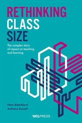 Rethinking Class Size: The Complex Story of Impact on Teaching and Learning cena un informācija | Sociālo zinātņu grāmatas | 220.lv