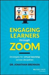 Engaging Learners through Zoom: Strategies for Virtual Teaching Across Disciplines цена и информация | Книги по социальным наукам | 220.lv