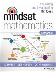 Mindset Mathematics - Visualizing and Investigating Big Ideas, Grade K cena un informācija | Sociālo zinātņu grāmatas | 220.lv