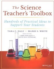 Science Teacher's Toolbox - Hundreds of Practical Ideas to Support Your Students: Hundreds of Practical Ideas to Support Your Students цена и информация | Книги по социальным наукам | 220.lv