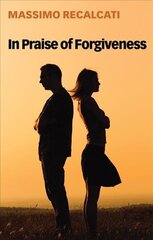 In Praise of Forgiveness цена и информация | Книги по социальным наукам | 220.lv