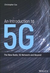 Introduction to 5G - The New Radio, 5G Network and Beyond: The New Radio, 5G Network and Beyond цена и информация | Книги по социальным наукам | 220.lv