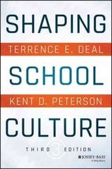 Shaping School Culture 3e: Pitfalls, Paradoxes, and Promises 3rd Edition цена и информация | Книги по социальным наукам | 220.lv