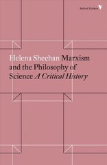 Marxism and the Philosophy of Science: A Critical History цена и информация | Книги по социальным наукам | 220.lv