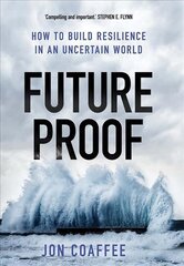 Futureproof: How to Build Resilience in an Uncertain World цена и информация | Книги по социальным наукам | 220.lv