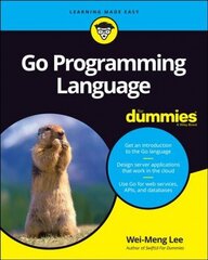 Go Programming Language For Dummies цена и информация | Книги по социальным наукам | 220.lv