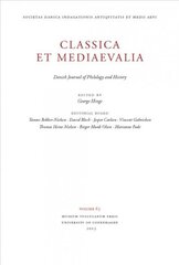 Classica et Mediaevalia 64: Danish Journal of Philology and History 2014, Volume 64 cena un informācija | Svešvalodu mācību materiāli | 220.lv