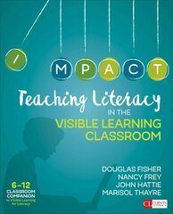 Teaching Literacy in the Visible Learning Classroom, Grades 6-12 цена и информация | Пособия по изучению иностранных языков | 220.lv