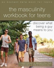Masculinity Workbook for Teens: Discover What Being a Guy Means to You cena un informācija | Sociālo zinātņu grāmatas | 220.lv