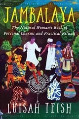 Jambalaya: The Natural Woman's Book of Personal Charms and Practical Rituals cena un informācija | Sociālo zinātņu grāmatas | 220.lv
