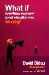 What if everything you knew about education was wrong? цена и информация | Книги по социальным наукам | 220.lv