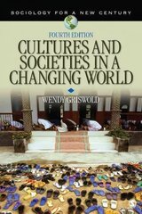 Cultures and Societies in a Changing World 4th Revised edition цена и информация | Книги по социальным наукам | 220.lv