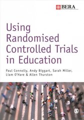 Using Randomised Controlled Trials in Education цена и информация | Книги по социальным наукам | 220.lv