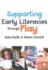 Supporting Early Literacies through Play cena un informācija | Sociālo zinātņu grāmatas | 220.lv