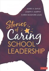 Stories of Caring School Leadership cena un informācija | Sociālo zinātņu grāmatas | 220.lv
