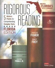 Rigorous Reading, Florida Edition: 5 Access Points for Comprehending Complex Texts cena un informācija | Sociālo zinātņu grāmatas | 220.lv