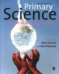 Primary Science: A Guide to Teaching Practice 2nd Revised edition цена и информация | Книги по социальным наукам | 220.lv