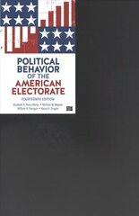 Political Behavior of the American Electorate 14th Revised edition cena un informācija | Sociālo zinātņu grāmatas | 220.lv