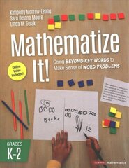 Mathematize It! [Grades K-2]: Going Beyond Key Words to Make Sense of Word Problems, Grades K-2 цена и информация | Книги по социальным наукам | 220.lv