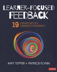 Learner-Focused Feedback: 19 Strategies to Observe for Impact cena un informācija | Sociālo zinātņu grāmatas | 220.lv