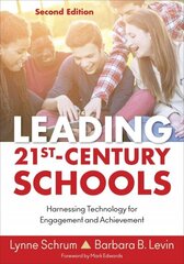 Leading 21st Century Schools: Harnessing Technology for Engagement and Achievement 2nd Revised edition цена и информация | Книги по социальным наукам | 220.lv