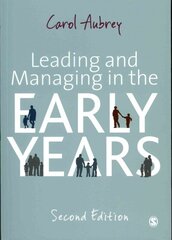 Leading and Managing in the Early Years 2nd Revised edition цена и информация | Книги по социальным наукам | 220.lv