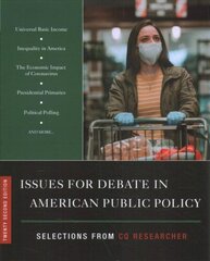 Issues for Debate in American Public Policy: Selections from CQ Researcher 22nd Revised edition cena un informācija | Sociālo zinātņu grāmatas | 220.lv