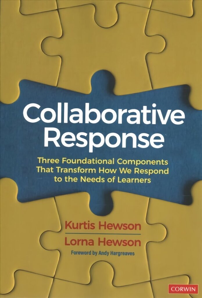 Collaborative Response: Three Foundational Components That Transform How We Respond to the Needs of Learners cena un informācija | Sociālo zinātņu grāmatas | 220.lv