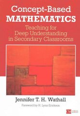 Concept-Based Mathematics: Teaching for Deep Understanding in Secondary Classrooms cena un informācija | Sociālo zinātņu grāmatas | 220.lv