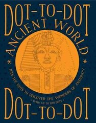 Dot-to-dot Ancient World: Join the Dots to Discover the Wonders of Antiquity, with Up to 1098 Dots cena un informācija | Grāmatas par veselīgu dzīvesveidu un uzturu | 220.lv